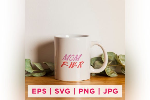 Mom P-W-R Mother's Day Quote Stickers for Crafts & Graphics