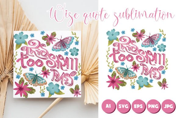 Wisdom Quote Sublimation Clipart for Embroidery Projects